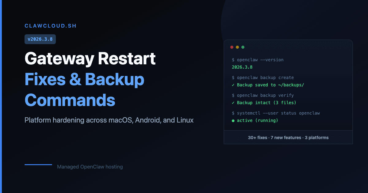 Terminal showing OpenClaw version 2026.3.8 with backup commands and gateway restart fixes OpenClaw 2026.3.8 release notes highlighting gateway fixes and backup commands