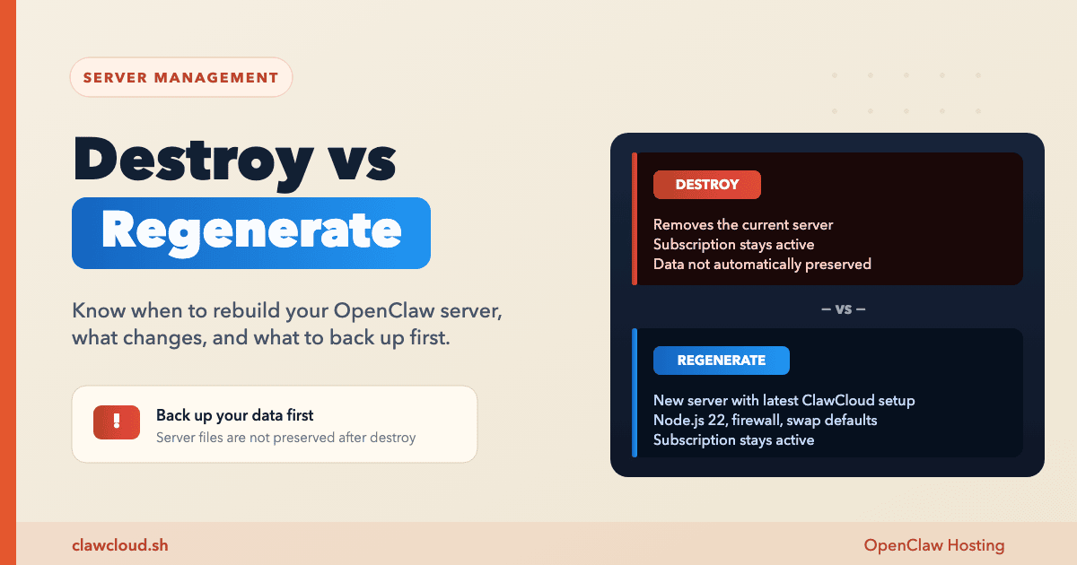 OpenClaw Destroy vs Regenerate: When to Rebuild Your Server — ClawCloud